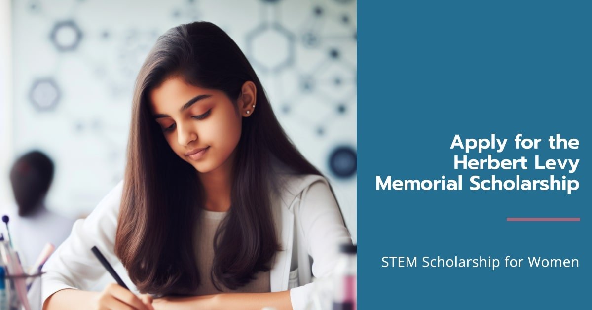 How to Apply for the Herbert Levy Memorial Scholarship - STEM Scholarship for Women