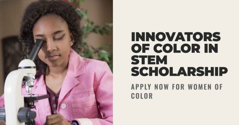 How to Apply for the Innovators of Color in STEM Scholarship - A STEM Scholarship for Women of Color