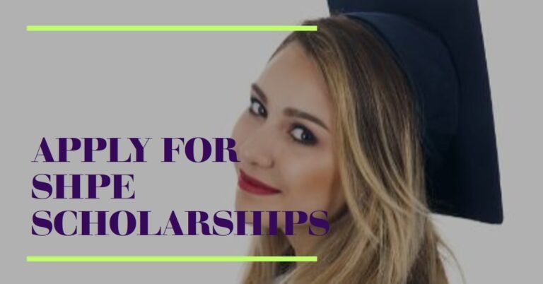 How to Apply for the Society of Hispanic Professional Engineers Scholarships - STEM Scholarship for Women