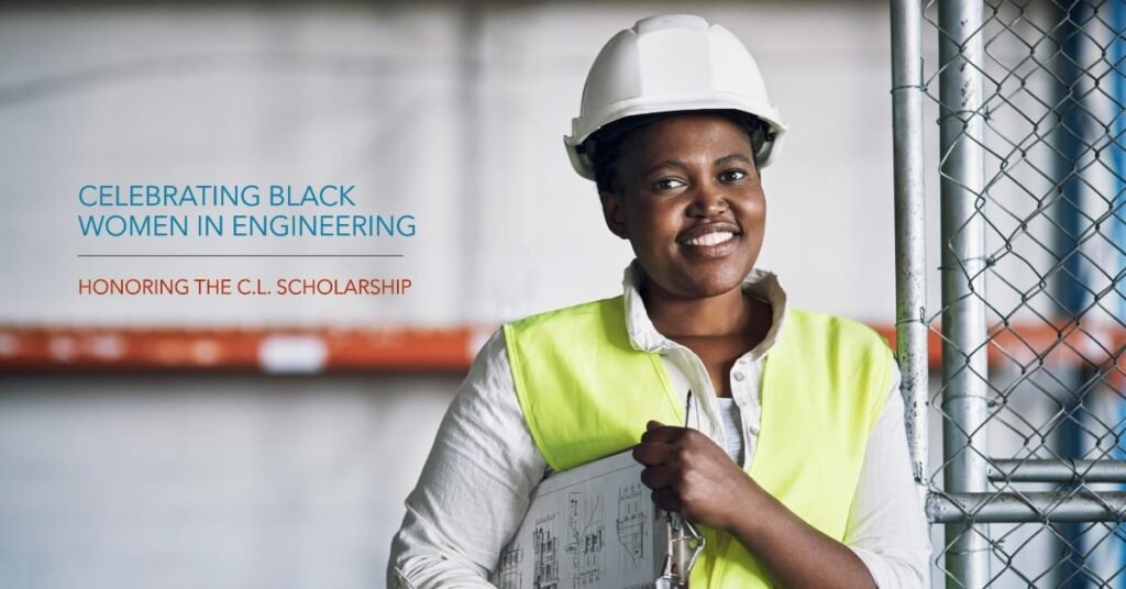 C.L. Scholarship of Black Women in Engineering STEM Scholarships for